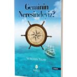Nureddin Yıldız - Geminin Neresindeyiz?