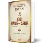 Kenzü'l İrfan - 1001 Hadis-i Şerif Tercüme ve İzahı - M. Es'ad Erbili - Çelik Yayınları