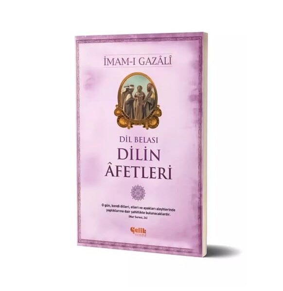 İmam Gazali - Dil Belası, Dilin Afetleri