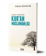 İhsan Şenocak - Sünnet'i Reddeden Kur'an Müslümanlığı