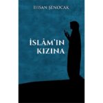 İhsan Şenocak - İslâm'ın Kızına