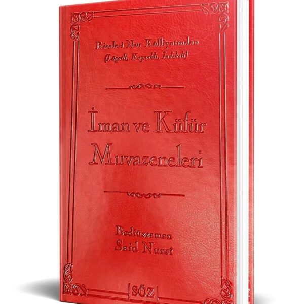 Risale-i Nur - İman ve Küfür Muvazeneleri - Büyük Boy - Lügatlı - Söz Yayınları