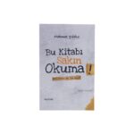 Mehmet Yıldız - Bu Kitabı Sakın Okuma! - İmzalı - Görsel 6