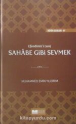 M. Emin Yıldırım - Efendimiz'i Sahabe Gibi Sevmek - Görsel 2