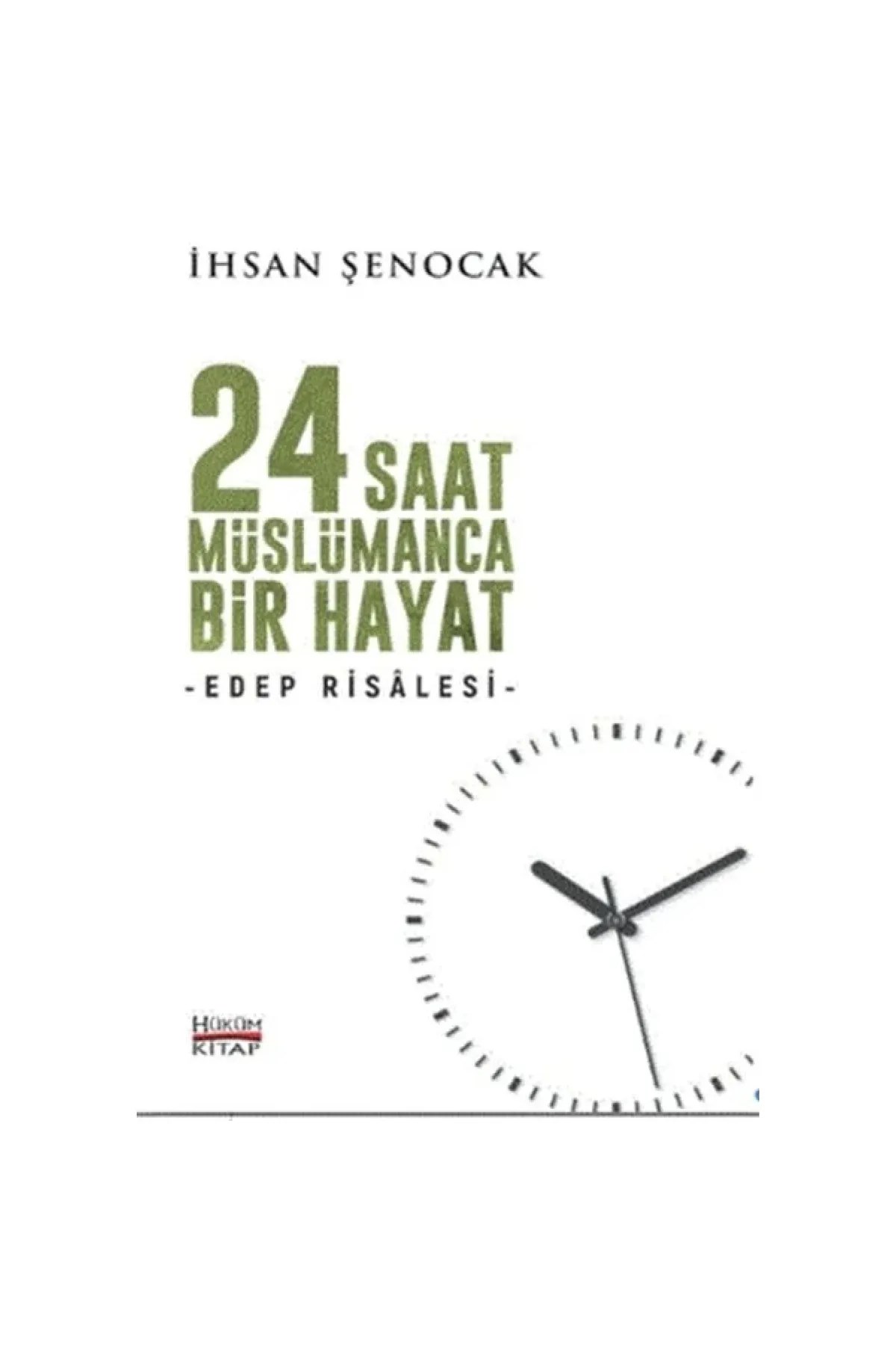 d106fe661fca4651b3e92ffa082b838d.jpg İhsan Şenocak - 24 Saat Müslümanca Bir Hayat - Görsel 1