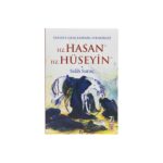 Salih Suruç - Hz. Hasan (ra) Hz. Hüseyin (ra) / Cennet Gençlerinin Efendileri