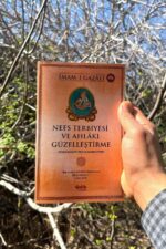 İmam Gazali - Nefs Terbiyesi ve Ahlakı Güzelleştirme