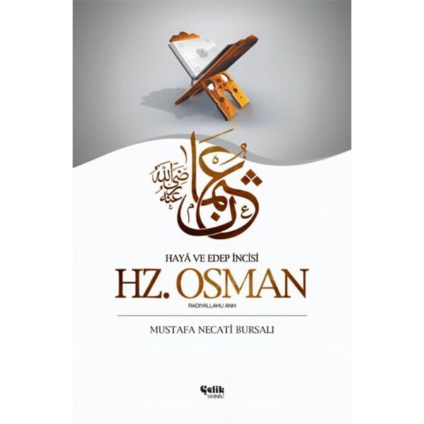 M. Necati Bursalı - Hz. Osman Hayâ ve Edep İncisi