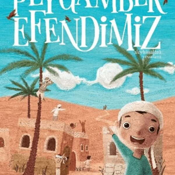Peygamber Efendimiz (sav)
