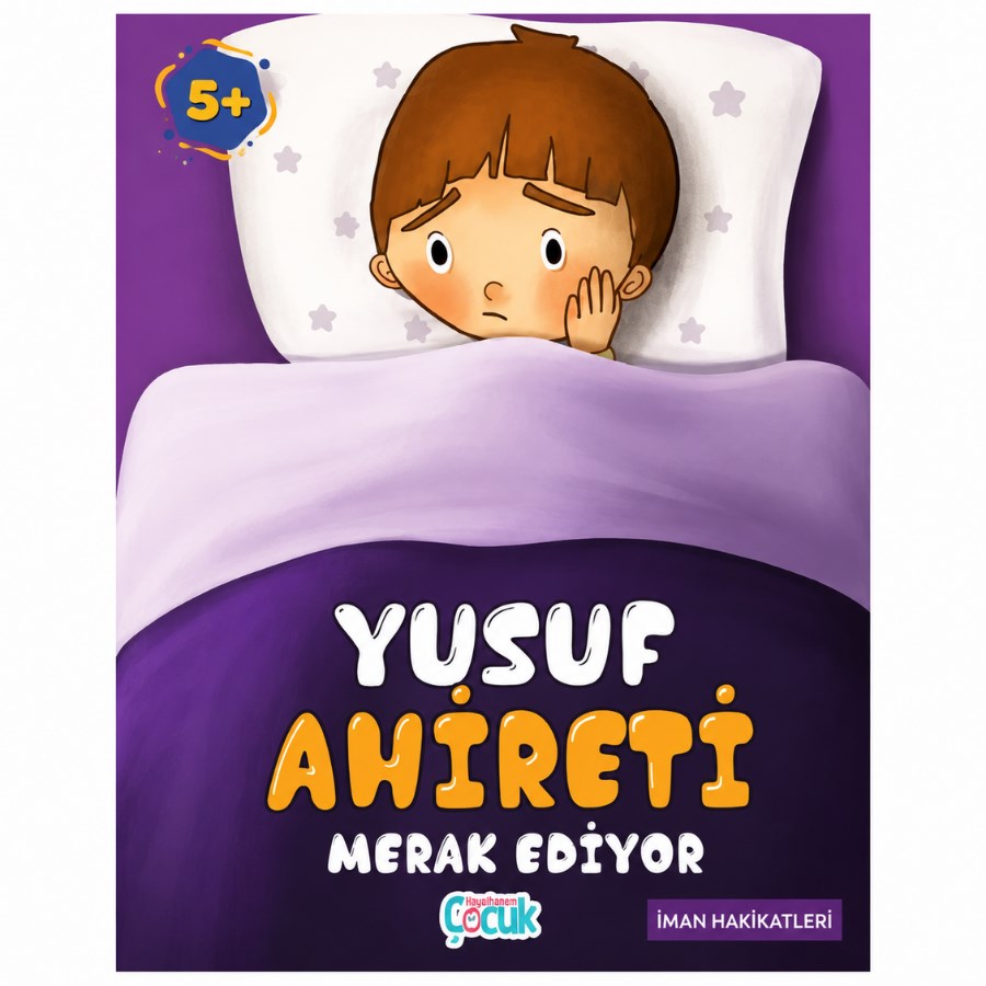 Yusuf Ahireti Merak Ediyor - Büyük Boy - Hayalhanem Çocuk