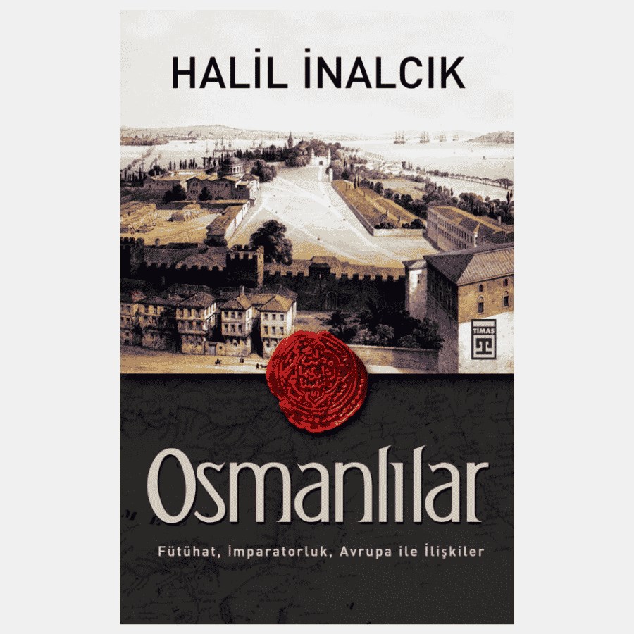 Halil İnalcık - Osmanlılar