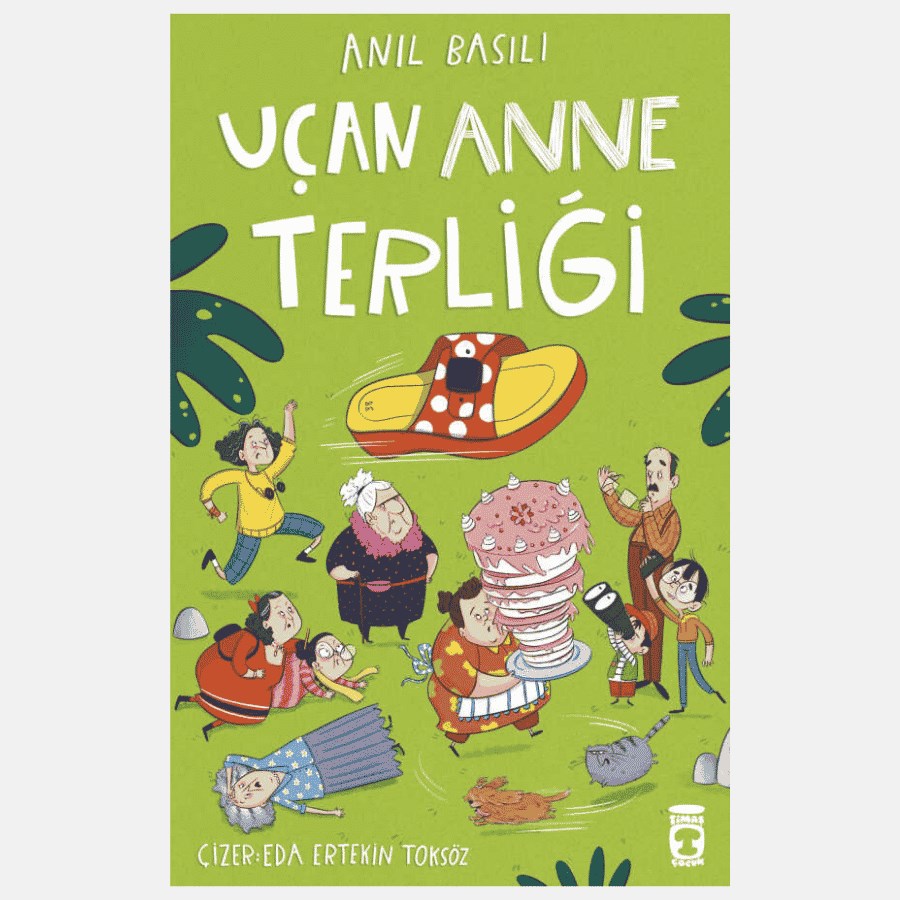Anıl Basılı - Uçan Anne Terliği