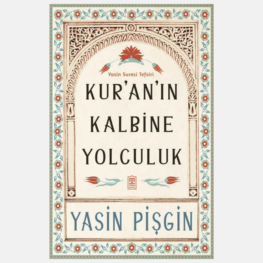 Kur'an'ın Kalbine Yolculuk