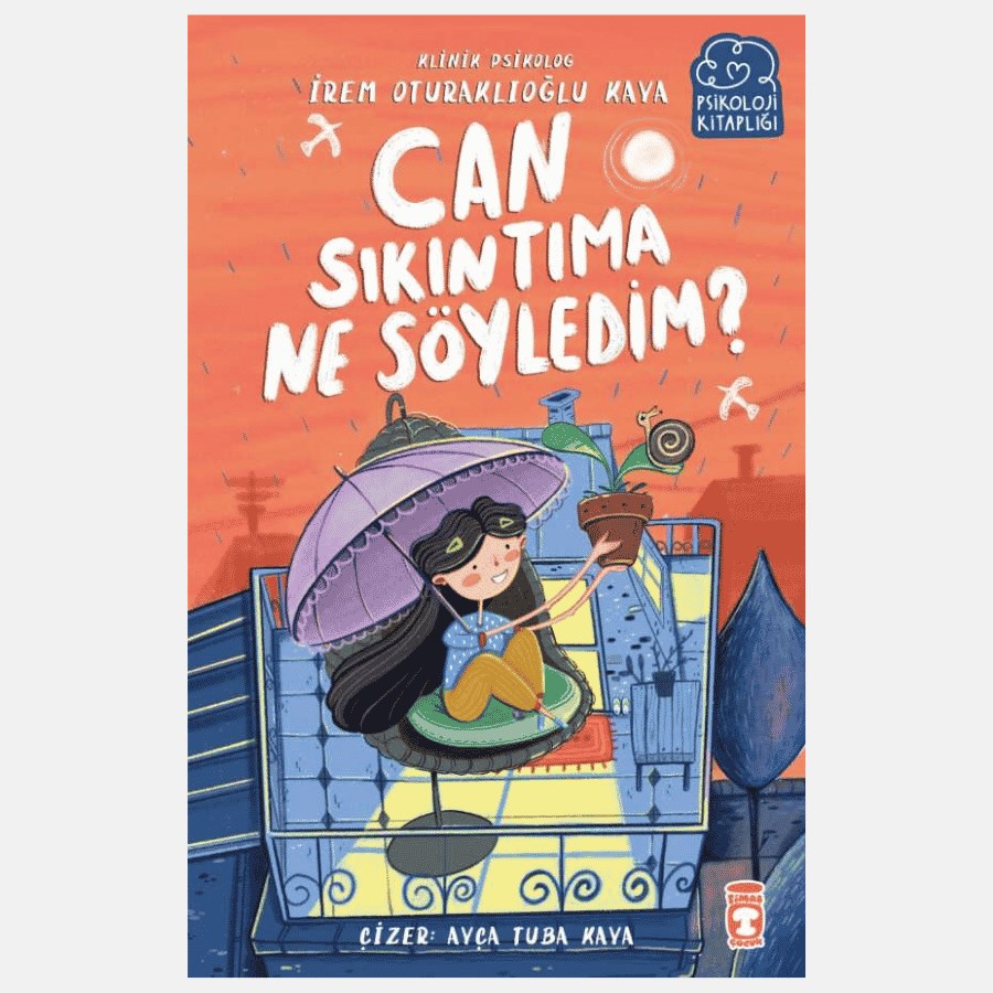Can Sıkıntıma Ne Söyledim
