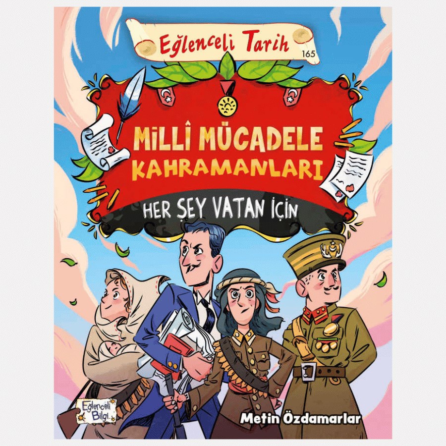 Milli Mücadele Kahramanları - Her Şey Vatan İçin