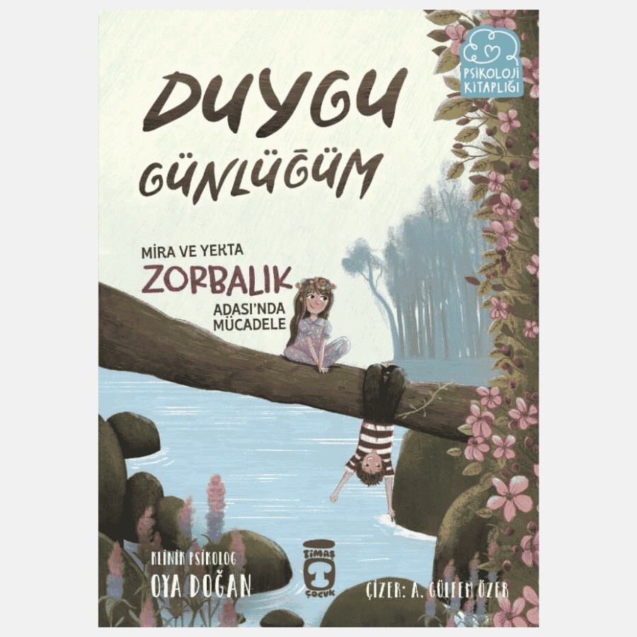 Oya Doğan – Mira ve Yekta Zorbalık Adasında Mücadele – Duygu Günlüğüm 3